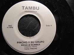télécharger l'album Pincho y Su Grupo - Wega Di Number Special Pa Bo