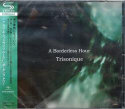 baixar álbum Trisonique - A Borderless Hour
