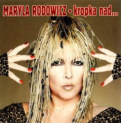 descargar álbum Maryla Rodowicz - Kropka Nad