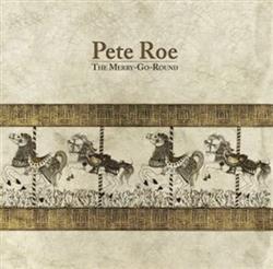 Download Pete Roe - The Merry Go Round