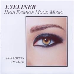lataa albumi Eyeliner - High Fashion Mood Music