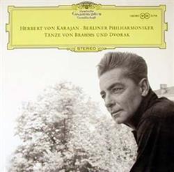 Download Brahms Dvořák Herbert von Karajan, Berliner Philharmoniker - Tänze Von Brahms Und Dvořák