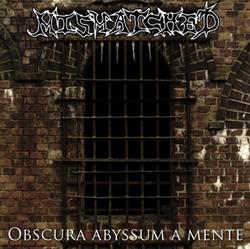 ouvir online Mismatched - Obscura Abyssum A Mente