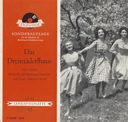 Download Herta Talmar, Karl Terkal, Kurt Preger, Kieth Engen, Erni Bieler, Rudi Kreuzberger, Grete Arneitz - Das Dreimäderlhaus