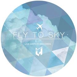 ascolta in linea Various - Fly To Sky EP