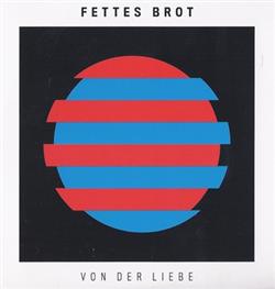 Download Fettes Brot - Von Der Liebe