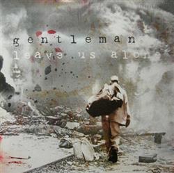 Album herunterladen Gentleman - Leave Us Alone Fire Ago Bun Dem