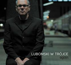 Download Mariusz Lubomski - Lubomski W Trójce Again