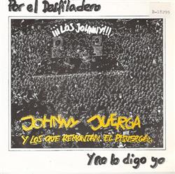 télécharger l'album Johnny Juerga Y Los Que Remontan El Pisuerga - Por El Desfiladero