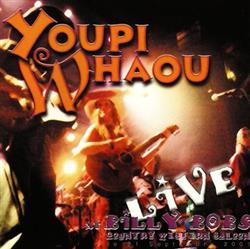 lataa albumi Youpi Whaou - Live At Billy Bobs Country Western Saloon