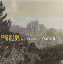 kuunnella verkossa Perio - No Western Land Fits Your Passion
