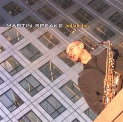 Album herunterladen Martin Speake - Hullabaloo