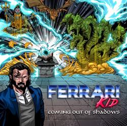 Download Ferrari Kid - Coming Out Of Shadows