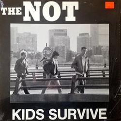 lataa albumi The Not - Kids Survive