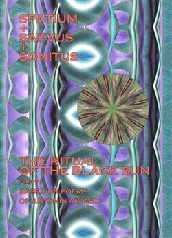 last ned album Spatium + Saevus + Sontitus - The Ritual Of The Black Sun Part I
