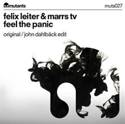 Download Felix Leiter & Marrs TV - Feel The Panic