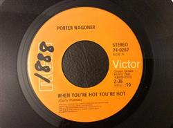 Download Porter Wagoner - When Youre Hot Youre Hot