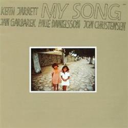 lyssna på nätet Keith Jarrett Jan Garbarek Palle Danielsson Jon Christensen - My Song