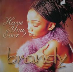 baixar álbum Brandy - Have You Ever
