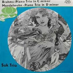 télécharger l'album Brahms Mendelssohn Suk Trio - Piano Trio In C Minor Piano Trio In D Minor
