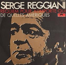 Download Serge Reggiani - Requiem Pour Nimporte Qui De Quelles Ameriques