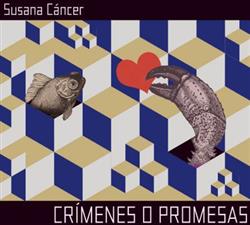 ouvir online Susana Cáncer - Crímenes O Promesas
