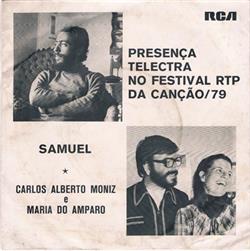 lytte på nettet Carlos Alberto Moniz, Maria Do Amparo, Samuel - Cantar a Vida Ao Alcance Das Mãos