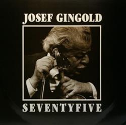 Download Josef Gingold - Seventyfive