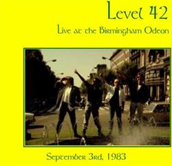 online luisteren Level 42 - Live At The Birmingham Odeon September 3rd 1983