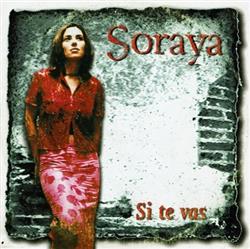 baixar álbum Soraya - Si Te Vas