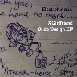 Electrokinesia - Xgirlfriend Dildo Design EP