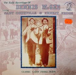 Dennis McGee - The Early Recordings Of Dennis McGee