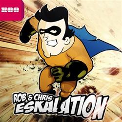 Download Rob & Chris - Eskalation