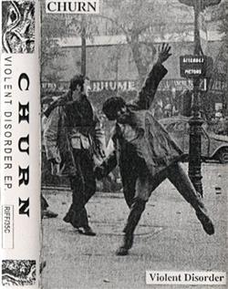 last ned album Churn - Violent Disorder Ep