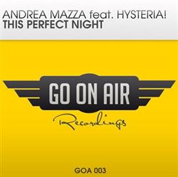 Download Andrea Mazza Feat Hysteria! - This Perfect Night