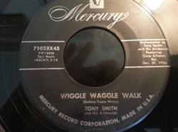 lataa albumi Tony Smith And His Aristocrats - Wiggle Waggle Walk
