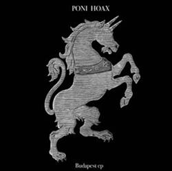 online anhören Poni Hoax - Budapest