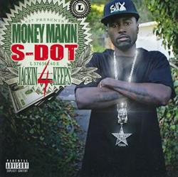 last ned album Money Makin SDot - Jackin 4 Keeps