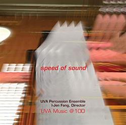 last ned album UVA Percussion Ensemble - Speed Of Sound
