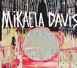 lataa albumi Mikaela Davis - Fortune Teller