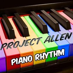 descargar álbum Project Allen - Piano Rhythm