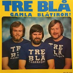 online anhören Tre Blå - Gamla Blåtiror