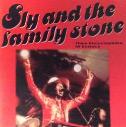 escuchar en línea Sly And The Family Stone - Thee Encyclopedia Of Ecstasy
