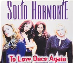 ladda ner album Solid HarmoniE - To Love Once Again