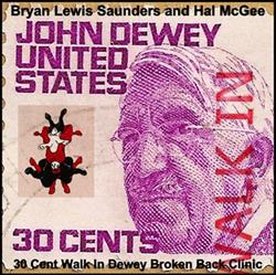 Download Bryan Lewis Saunders And Hal McGee - 30 Cent Walk In Dewey Broken Back Clinic