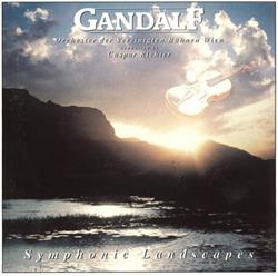 ladda ner album Gandalf Orchester Der Vereinigten Bühnen Wien Conducted By Caspar Richter - Symphonic Landscapes