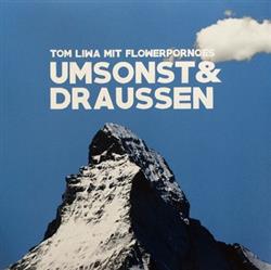 baixar álbum Tom Liwa Mit Flowerpornoes - Umsonst Draussen