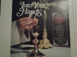 lytte på nettet St Michael's Folk Choir - Into Your Hands