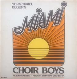 descargar álbum Miami Choir Boys - Yerachmiel Beguns Miami Choir Boys