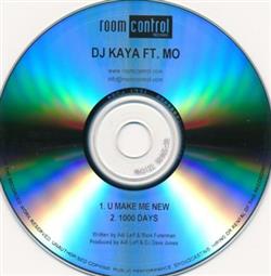 Download DJ Kaya Ft Mo - U Make Me New 1000 Days